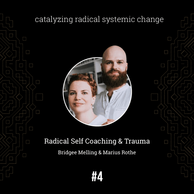 Bridgee Melling & Marius Rothe — Radical Self Coaching & Trauma