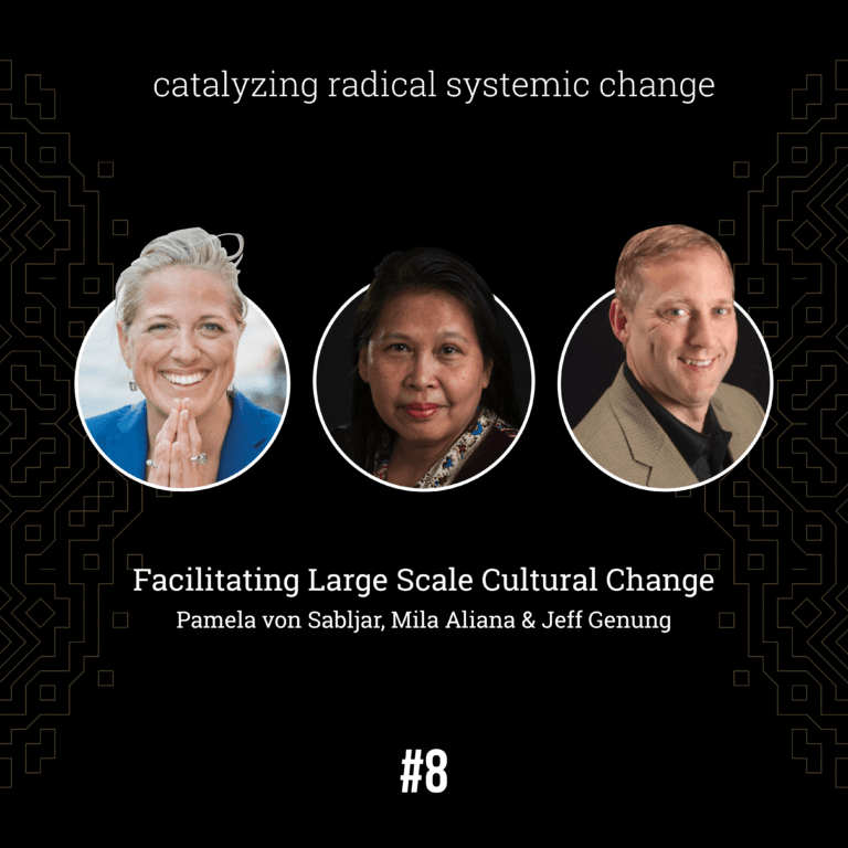 Pamela von Sabljar, Jeff Genung & Mila Aliana — Facilitating Large Scale Cultural Change