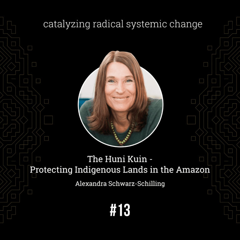  — The Huni Kuin – Protecting Indigenous Lands in the Amazon