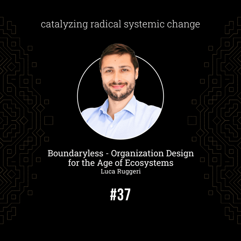 Luca Ruggeri — Boundaryless – Organization Design for the Age of Ecosystems
